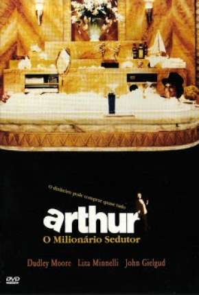 Arthur - O Milionário Sedutor Dublado e Dual Áudio Download - Rede Torrent