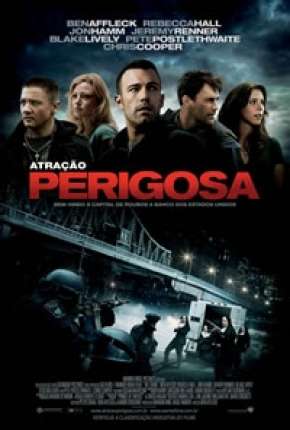 Atração Perigosa - The Town Dublado e Dual Áudio Download - Rede Torrent