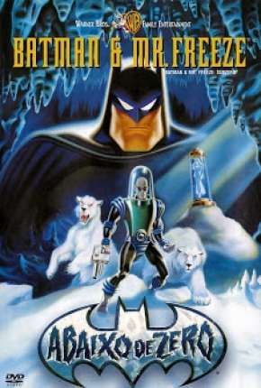 Batman e Mr. Freeze - Abaixo de Zero via Torrent