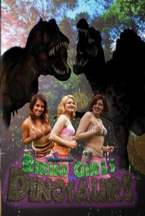 Bikini Girls vs Dinosaurs - Legendado via Torrent