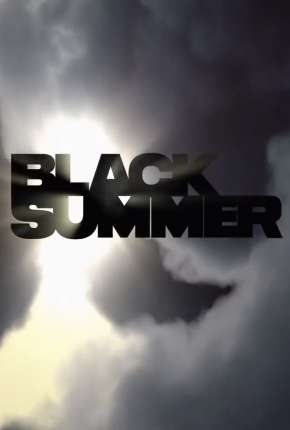 Black Summer - 1ª Temporada Dublado e Dual Áudio 5.1 Download - Rede Torrent