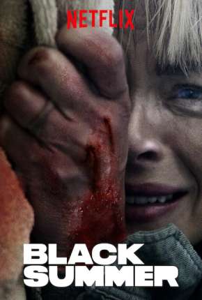 Black Summer Dublado e Dual Áudio 5.1 Download - Rede Torrent