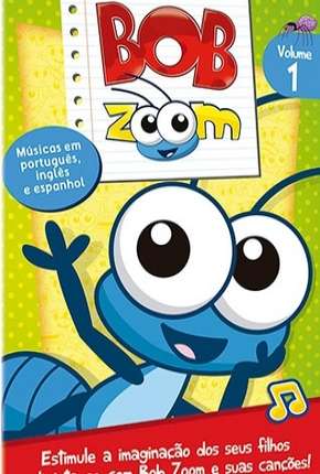 Bob Zoom - Coleção Desenho Infantil via Torrent