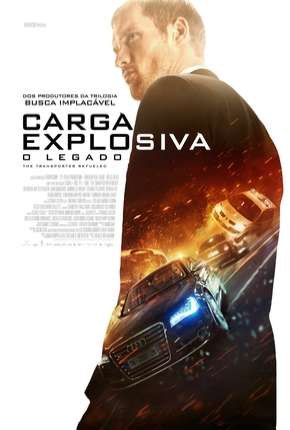 Carga Explosiva - O Legado - The Transporter Refueled via Torrent