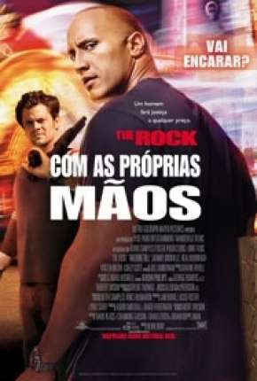 Com as Próprias Mãos via Torrent