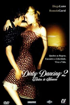 Dirty Dancing 2 - Noites de Havana Dublado e Dual Áudio Download - Rede Torrent