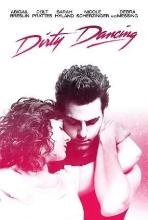 Dirty Dancing - O Musical via Torrent