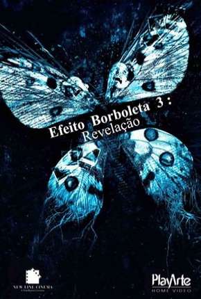 Efeito Borboleta 3 - Revelação Dublado e Dual Áudio 5.1 Download - Rede Torrent