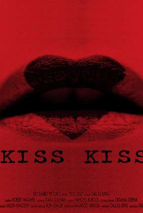 Kiss Kiss - Legendado  Download - Rede Torrent