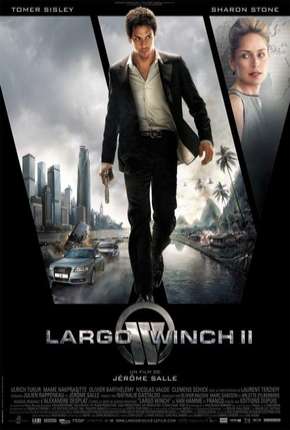 Largo Winch 2 - A Conspiração Burma Dublado Download - Rede Torrent