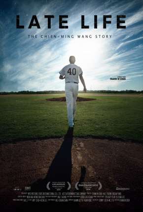 Late Life - The Chien-Ming Wang Story Legendado via Torrent