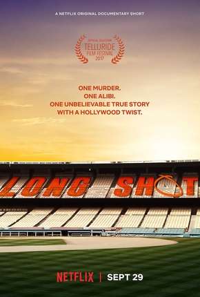 Long Shot - Documentário Netflix via Torrent