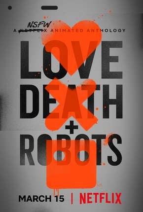 Love Death e Robots - 1ª Temporada via Torrent