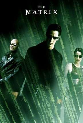 Matrix - Todos os Filmes Dublado e Dual Áudio Download - Rede Torrent