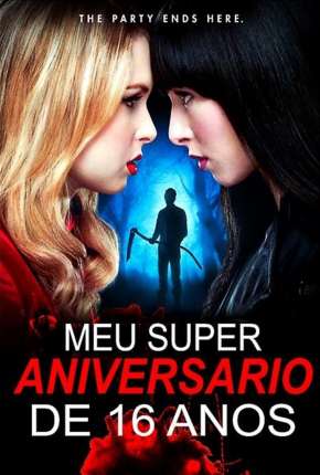 Meu Super Aniversário de 16 anos via Torrent