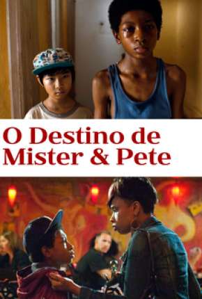 O Destino de Mister e Pete Dublado e Dual Áudio Download - Rede Torrent