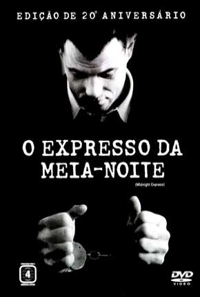 O Expresso da Meia-Noite Dublado e Dual Áudio Download - Rede Torrent