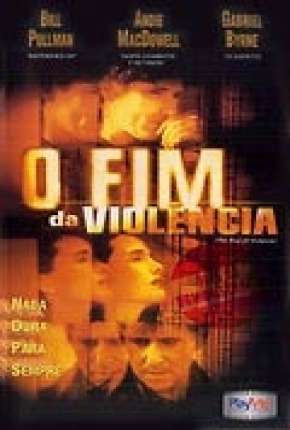 O Fim da Violência - Legendado  Download - Rede Torrent