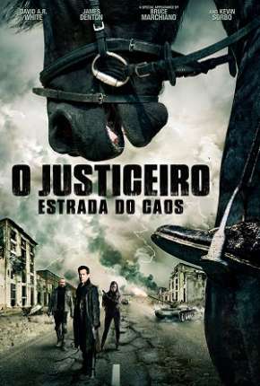 O Justiceiro - Estrada do Caos Dublado e Dual Áudio Download - Rede Torrent