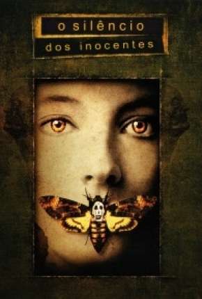 O Silêncio dos Inocentes - The Silence of the Lambs Dublado e Dual Áudio Download - Rede Torrent