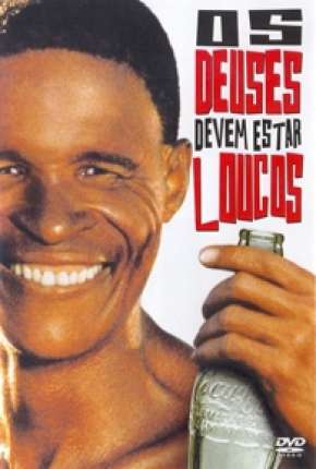 Os Deuses Devem Estar Loucos Dublado e Dual Áudio Download - Rede Torrent