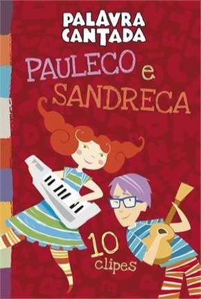 Palavra Cantada - Pauleco e Sandreca Nacional Download - Rede Torrent