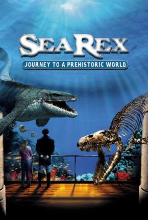 Sea Rex - Jornada ao Mundo Pré-Histórico via Torrent