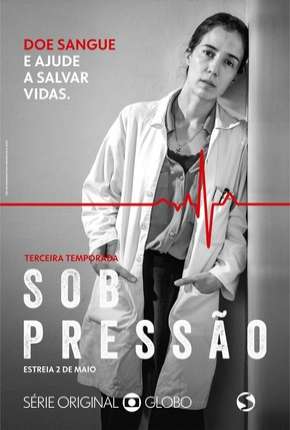 Sob Pressão - 3ª Temporada Nacional 5.1 Download - Rede Torrent