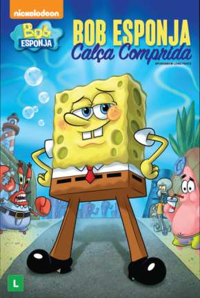 Bob Esponja - Calça Comprida Dublado e Dual Áudio 5.1 Download - Rede Torrent