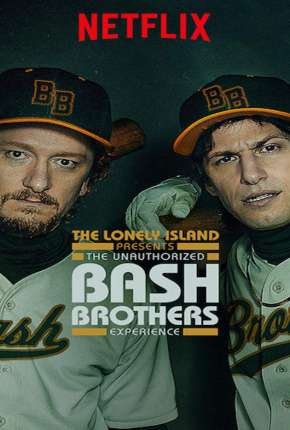 The Unauthorized Bash Brothers Experience - Legendado via Torrent