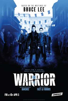 Warrior - 1ª Temporada Legendada  Download - Rede Torrent