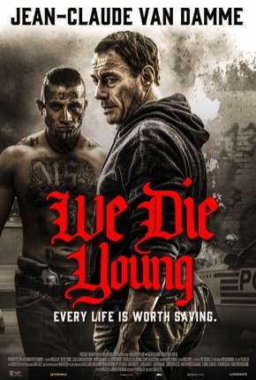 We Die Young - Legendado via Torrent