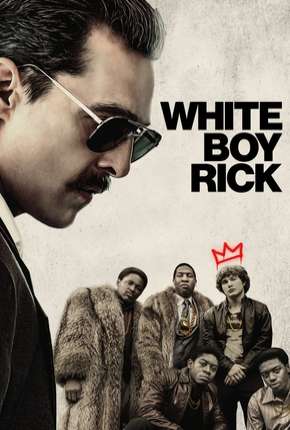 White Boy Rick Dublado e Dual Áudio 5.1 Download - Rede Torrent