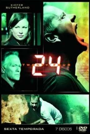 24 Horas - 6ª Temporada - Completa via Torrent