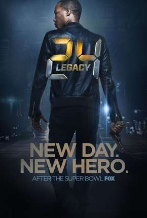 24 - Legacy - 1ª Temporada - Completa via Torrent