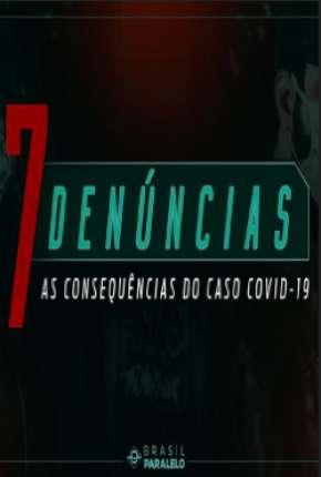 7 Denúncias: As Consequências do Caso COVID-19 via Torrent