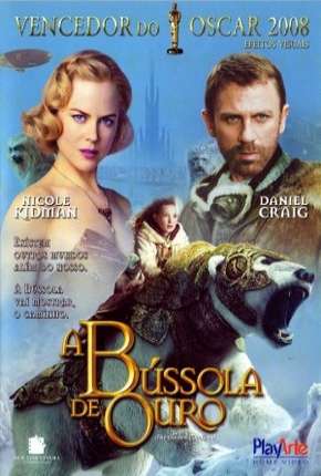 A Bússola de Ouro - The Golden Compass Dublado e Dual Áudio 5.1 Download - Rede Torrent