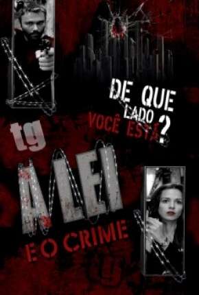 A Lei e o Crime - 1ª Temporada Nacional Download - Rede Torrent