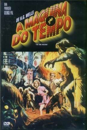 A Máquina do Tempo 1960 Dublado e Dual Áudio Download - Rede Torrent