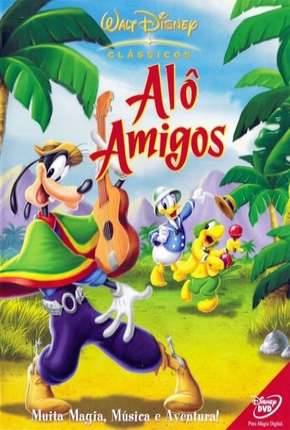 Alô Amigos Dublado e Dual Áudio 5.1 Download - Rede Torrent