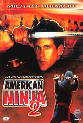 American Ninja 2 - A Volta do Guerreiro Americano via Torrent