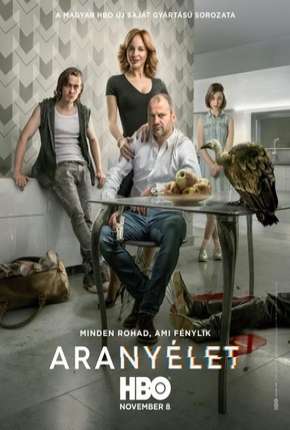 Aranyélet - 1ª Temporada - Completa via Torrent