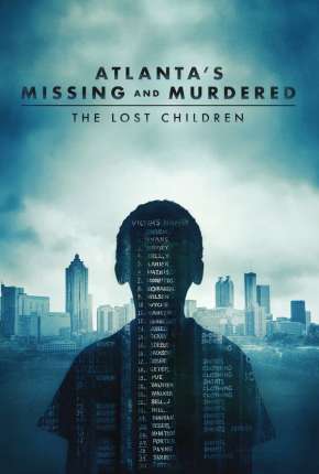 Atlantas Missing and Murdered - The Lost Children - Completa - Legendada via Torrent