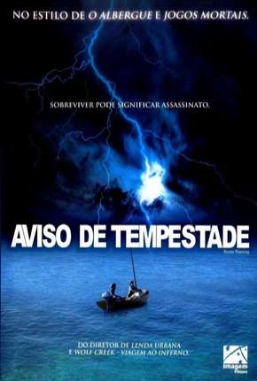 Aviso de Tempestade Dublado e Dual Áudio Download - Rede Torrent