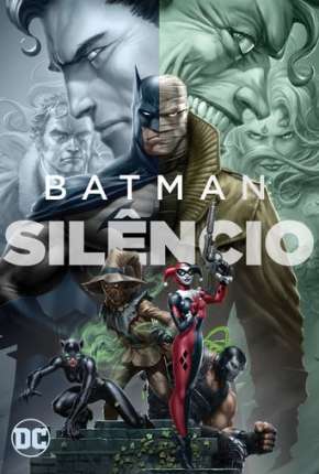 Batman - Silêncio Dublado e Dual Áudio 5.1 Download - Rede Torrent