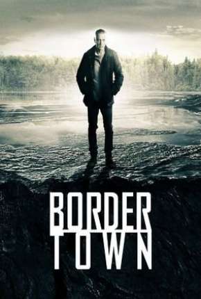 Bordertown - Sorjonen 3ª Temporada Legendada via Torrent