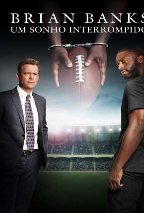 Brian Banks - Um Sonho Interrompido via Torrent