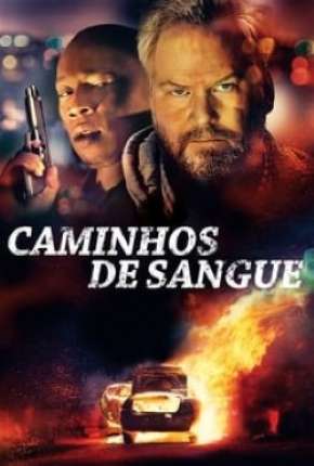 Caminhos de Sangue Dublado e Dual Áudio 5.1 Download - Rede Torrent