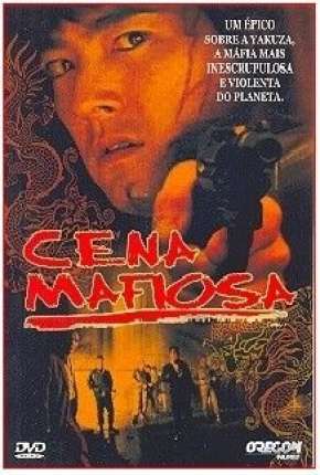 Cena Mafiosa Dublado e Dual Áudio Download - Rede Torrent