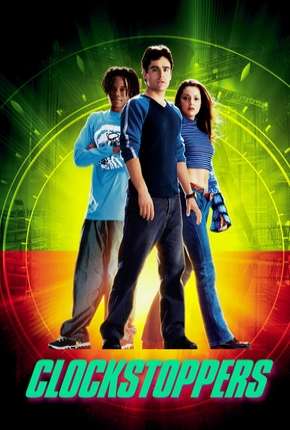 Clockstoppers - O Filme via Torrent